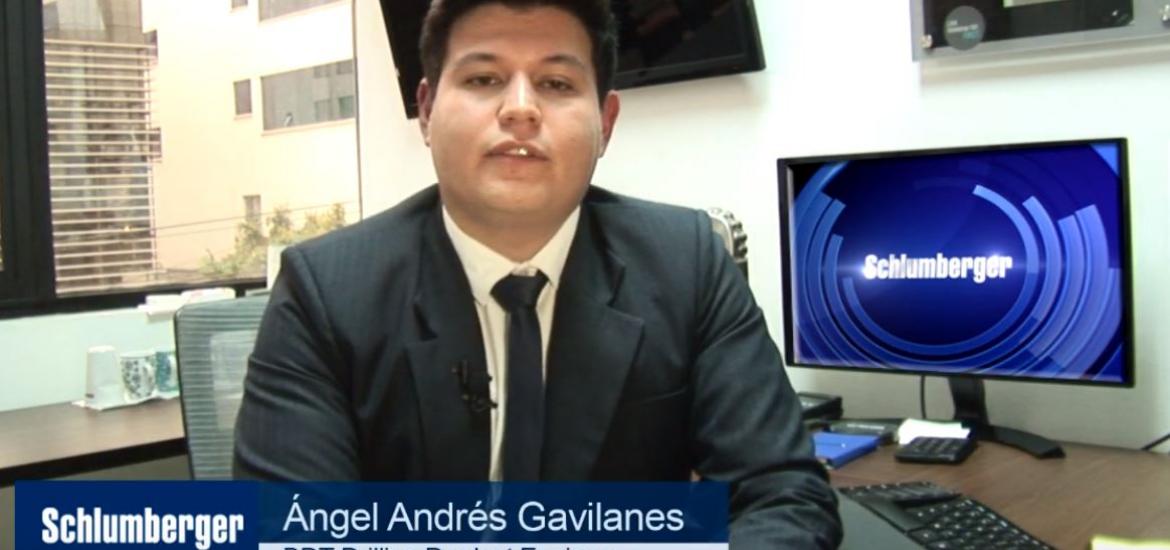 Angel Andrés Gavilanes – BDT Drilling Product Engineer Schlumberger